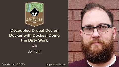 Decoupled Drupal Dev on Docker with Docksal Doing the Dirty Work