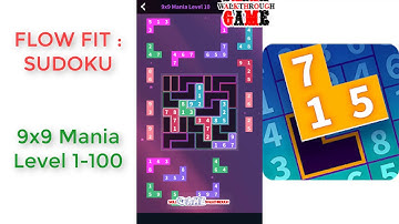 Flow Fit: Sudoku | 9x9 Mania Pack Level 1 - 100 | Walkthrough