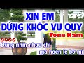 Xin em ng khc vu quy karaoke nhc sng tone nam  gm   tnh trn organ