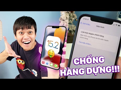 ĐÃ CÓ iOS 15.2: BỔ SUNG TÍNH NĂNG CHỐNG MUA iPHONE DỰNG??
