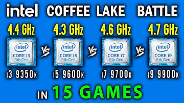 i3 9350k vs i5 9600k vs i7 9700k vs i9 9900k Coffee Lake refresh Battle in 15 Games