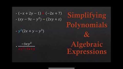 Every thing you need to know about simplifying Polynomials and Algebraic expressions in 66 minutes.
