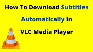 how to download subtitles automatically in vlc media player | movie subtitle (.srt) on vlc