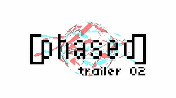 [phased] Teaser 2