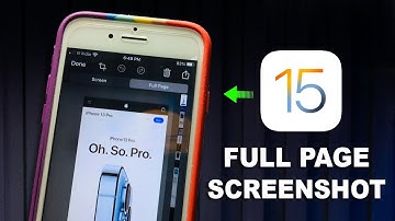How to Take Full Page Screenshot on iOS 15 - Scrolling Screenshot iOS 15