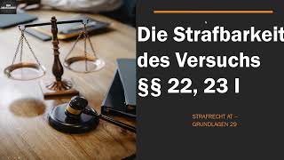 Die Versuchsstrafbarkeit I Strafrecht AT Grundlagen 29