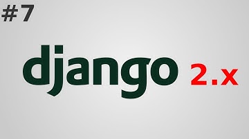 7. Уроки Django 2 - Работа с формами Form, ModelForm, валидация данных (2018)