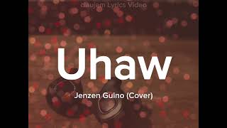Video thumbnail of "UHAW (Lyrics Video) | Jenzen Guino (Cover)"