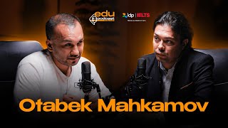 Otabek Mahkamov | EduPodcast 14-son