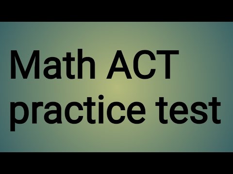 Math, ACT,practice test A part one - YouTube