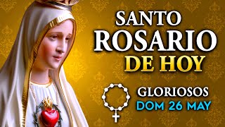 Rosario De Hoy Misterios Gloriosos Del Santo Rosario - Domingo 26 De Mayo 2024