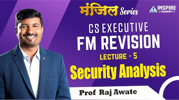 CAFM revision 14 I Security Analysis I CAFM  I CS executive I By Raj Awate