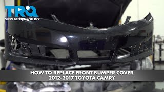 How to Replace Front Bumper Cover 20122017 Toyota Camry