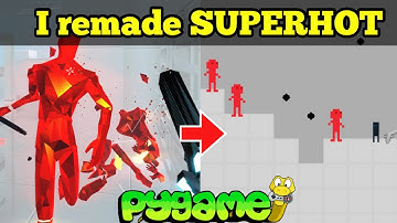 I Remade SUPERHOT in Pygame