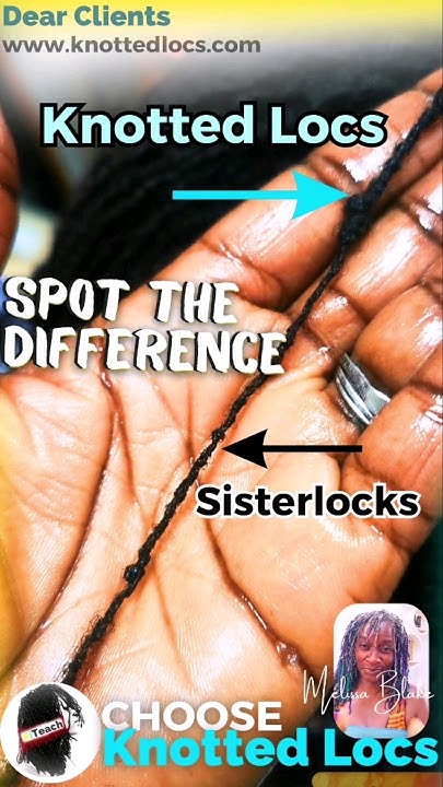 what-s-the-difference-between-knotted-locs-sisterlocks-youtube
