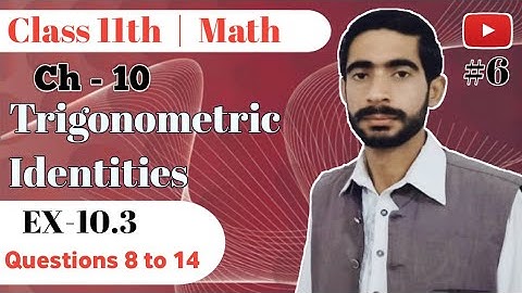 11th Math, Chapter 10, Lecture 6- Exercise 10.3 Question No 8 to 14 | Education City