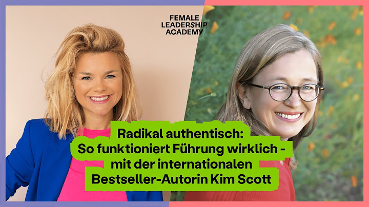 #318 Radikal authentisch: So funktioniert Führung wirklich - mit der Bestseller-Autorin Kim Scott