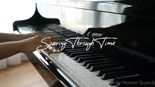 Soaring Through Time | Original by Noreen Suyudy (Piano)