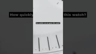 Only Watch Experts Can Guess This Watch In Under 7 Seconds