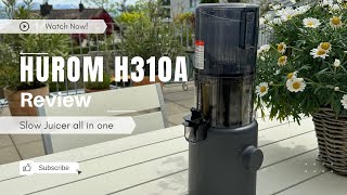 Exploring the Hurom H310A | Hurom Slow Juicer Review