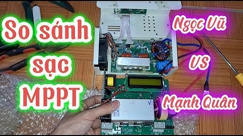 So sánh sạc MPPT Ngọc Vũ vs Mạnh Quân bản rẻ nhất. Ngon bổ rẻ là có thật?