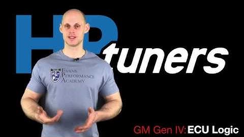 HP Tuners GM Gen 4 Training: ECM Logic Operation | Evans Performance Academy