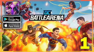 DC Battle Arena Gameplay (Android, iOS) - Part 1
