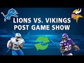 Minnesota Vikings Post Gam | Detroit Lions Podcast Reacts