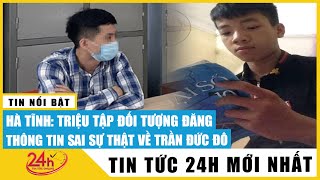 Hà Tĩnh triệu tập khẩn đối tượng đăng thông tin sai sự thật về vụ quân nhân Trần Đức Đô t.ử v.ong