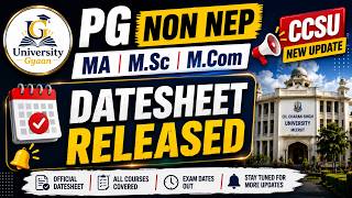 CCSU Update | PG Non NEP Datesheet Released 🔥 MA, M.Sc & M.Com