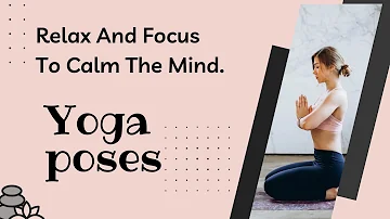 Yoga poses with meditation music 🎶 🎵