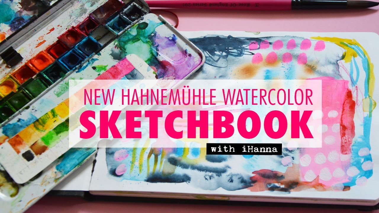 HahnemÃ¼hle Watercolor Sketchbook + process video - iHannas Blog