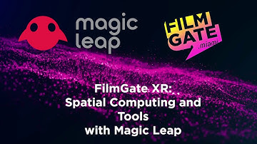 FILMGATE XR: Spatial computing and Tools with Magic Leap