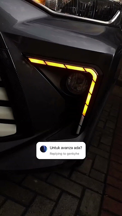 Modifikasi Lampu DRL ALL NEW AVANZA!