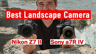 Best Full Frame Landscape Camera - Sony a7R IV vs. Nikon Z7 II