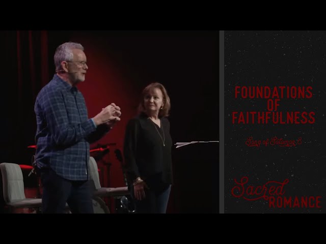 Foundations of Faithfulness || Song of Solomon 8