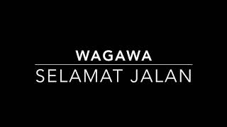 Miniatura de "wagawa selamat jalan"