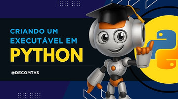 VEJA COMO CRIAR UM EXECUTÁVEL EM PYTHON