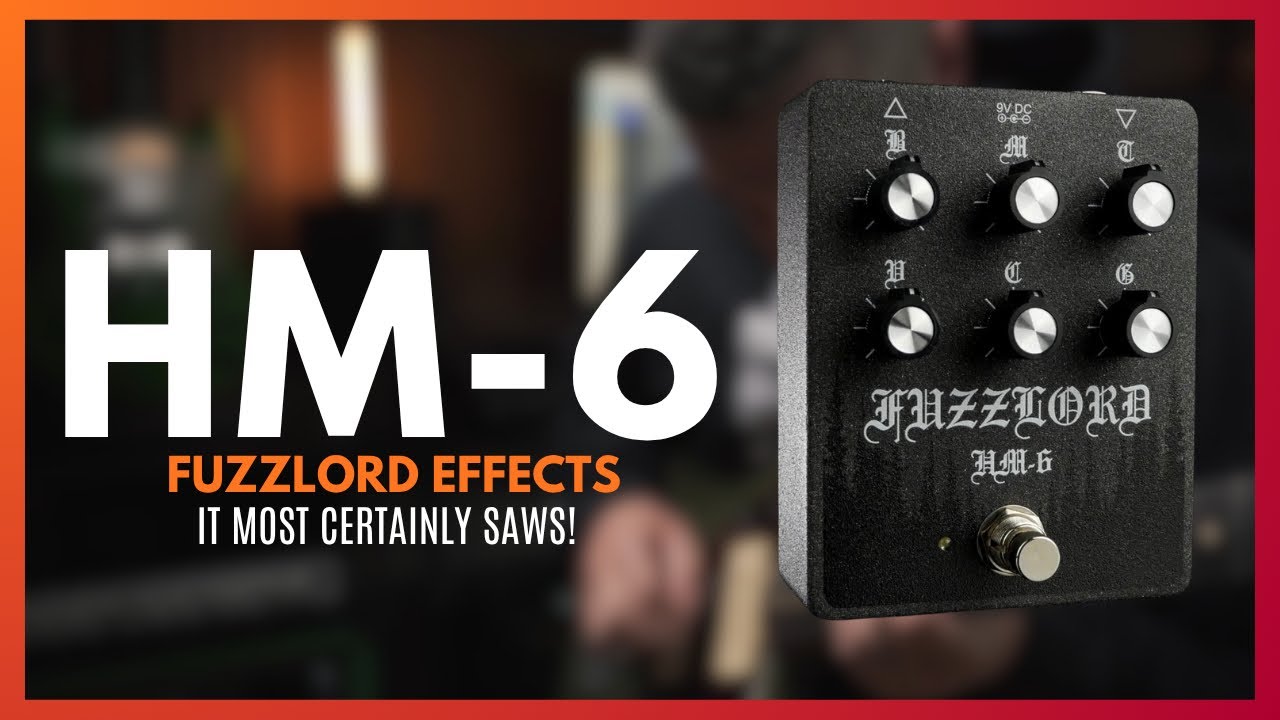 HM-6 Distortion | Fuzzlord Effects