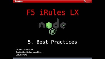 F5 iRules LX - 5. Best Practices /TUTORIAL