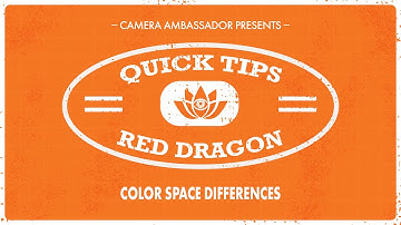 What is the difference between each color space on the RED Dragon? - Quick Tips by Camera Ambassador