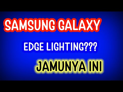 CARA JITU!!! Solusi Menampilkan Edge Lighting Kembali