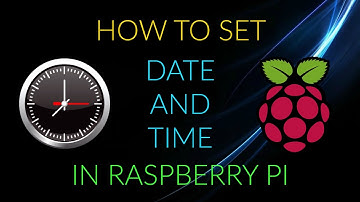 How to set date and time in Raspberry Pi