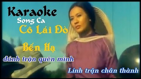 Karaoke Cô lái đò bến hạ Song ca