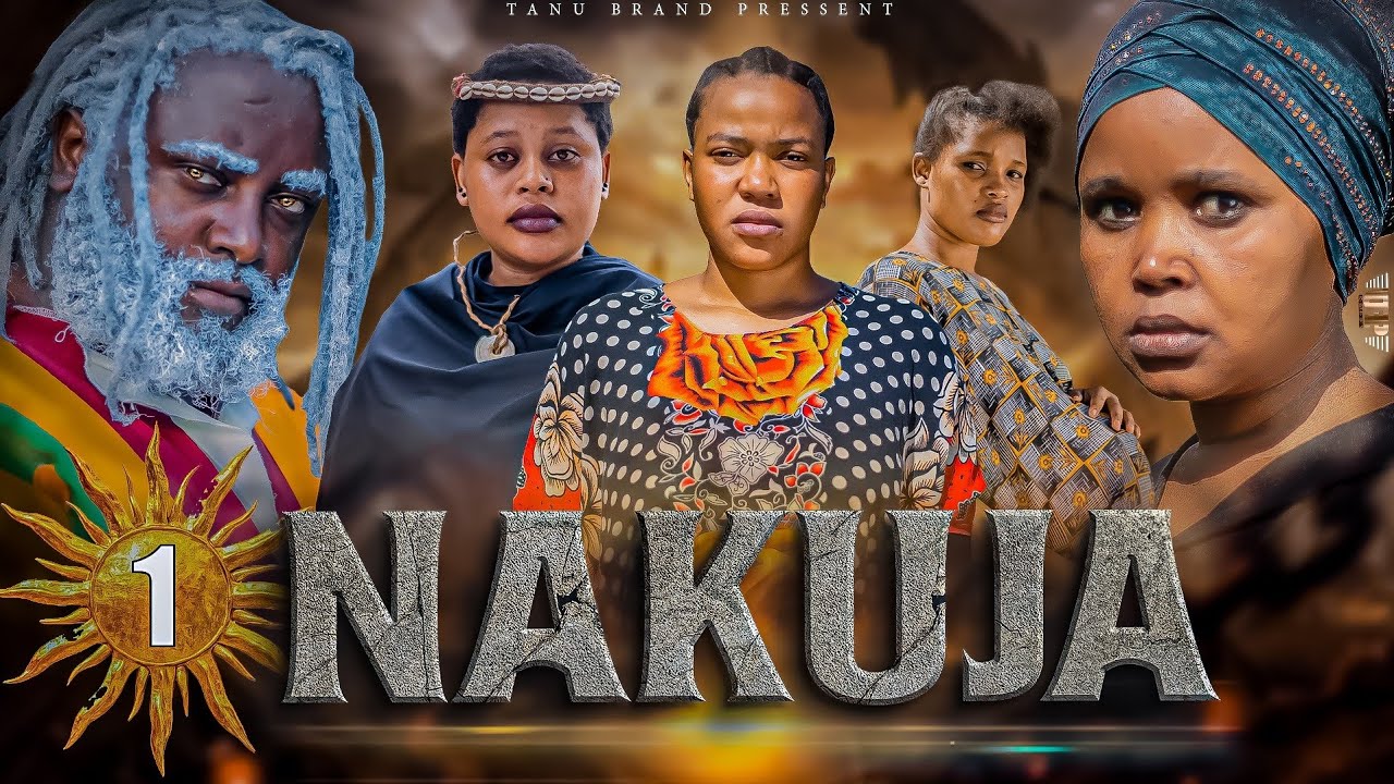 NAKUJA  EPISODE  [  1  ] FULL HD 