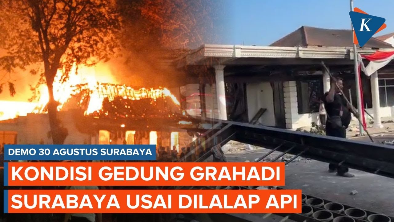 Kondisi Terkini Gedung Grahadi Surabaya Setelah Demo 30 Agustus Malam