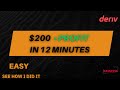 Deriv Trading session || 200$ profit in 12 minutes ||  EASY