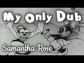 My Only Dub – Samantha Rose  – Reggae