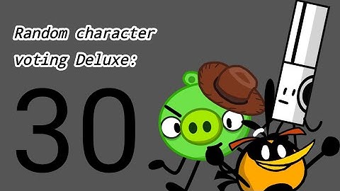 Random character voting Deluxe 30