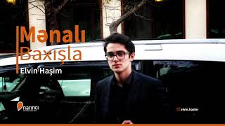 Elvin Hasim - Menalı Baxişla(Yeni 2019) Resimi